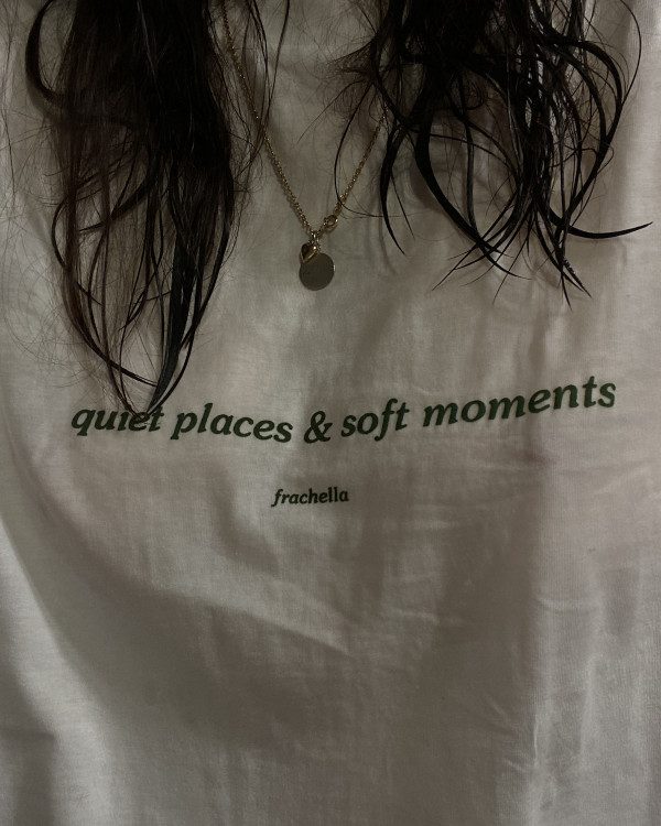 Quiet places & soft moments T-shirt
